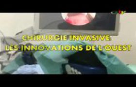 chirurgie invasive du 22 Novembre 2024 crtv ouest